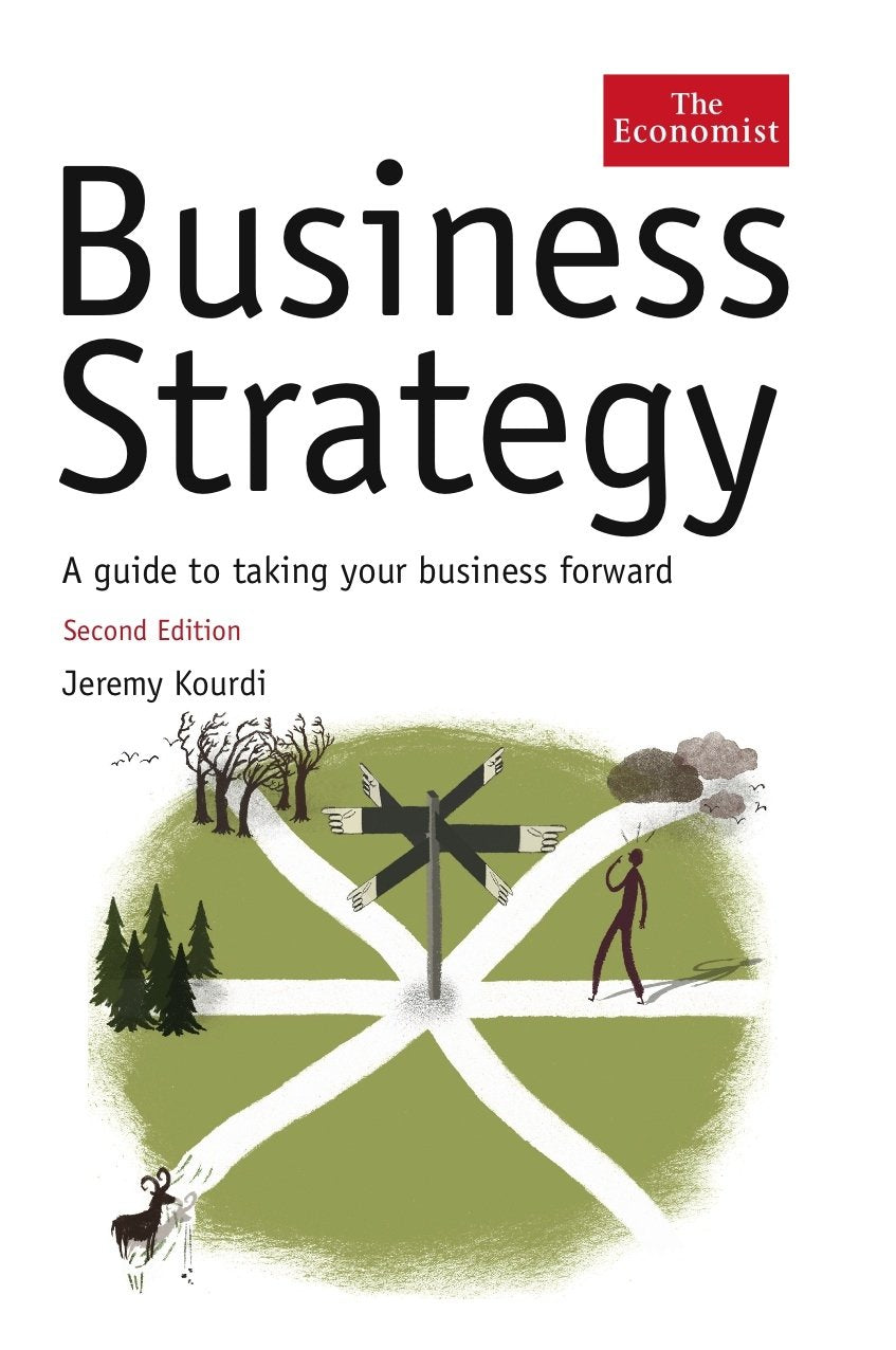 The Economist: Business Strategy: A Guide to Effective Decision-making Law