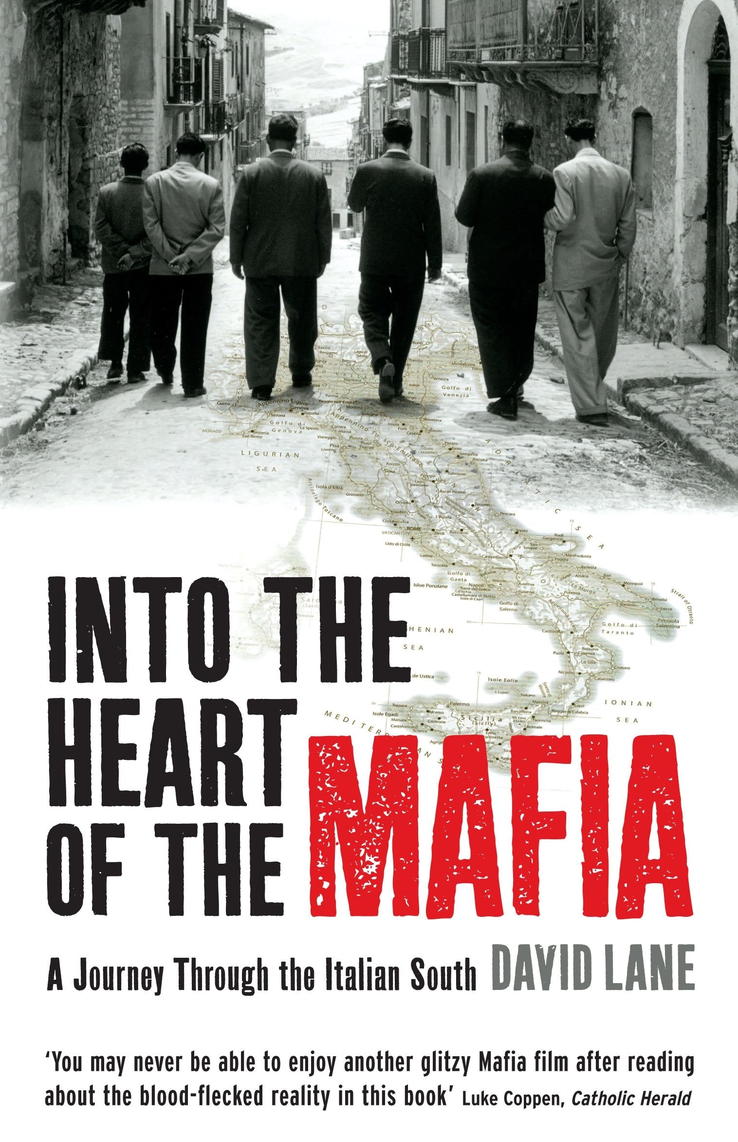 INTO THE HEART OF THE MAFIA: A Journey Through the Italian South Social Sciences