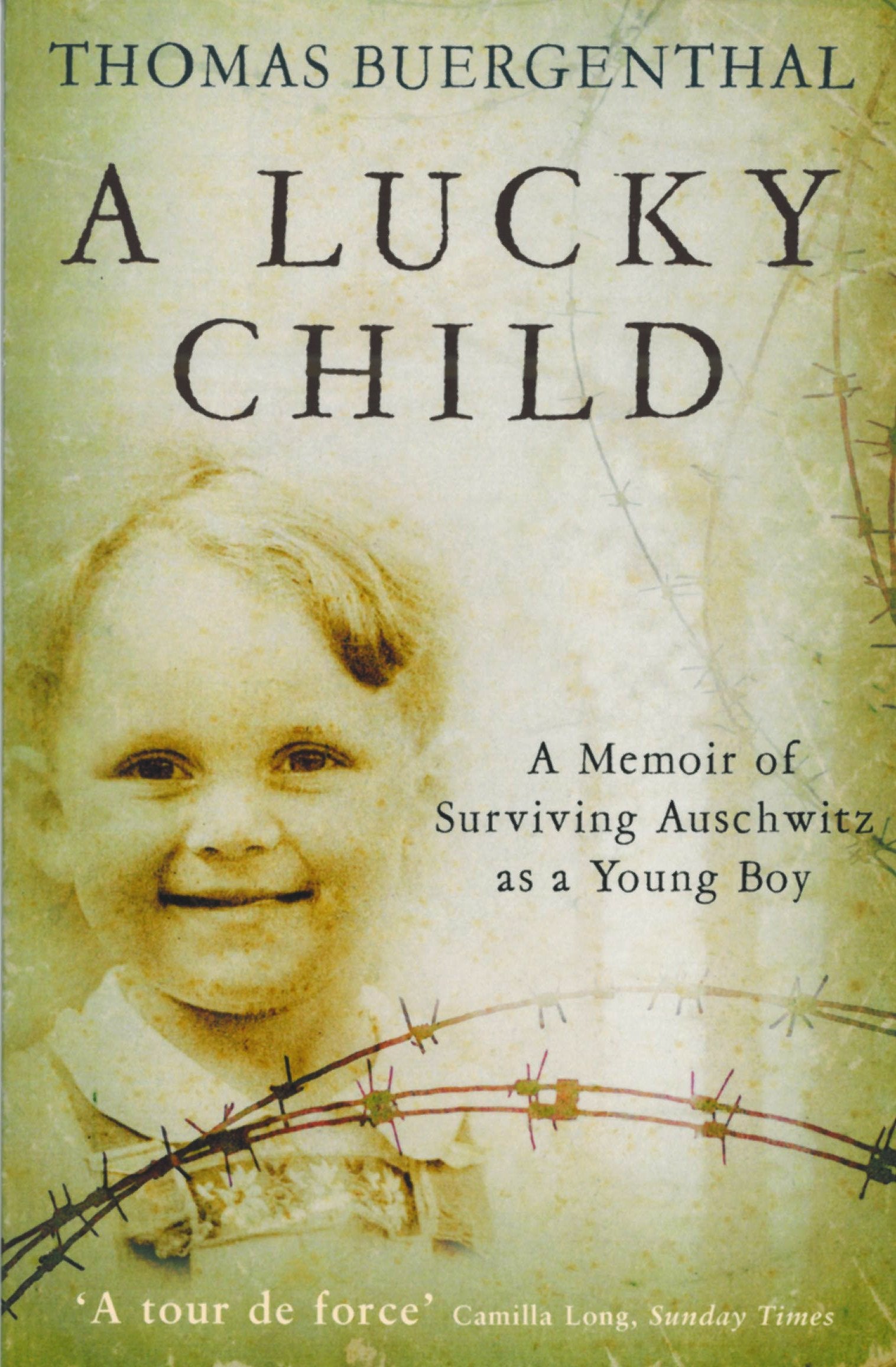 A Lucky Child: A Memoir of Surviving Auschwitz as a Young Boy book