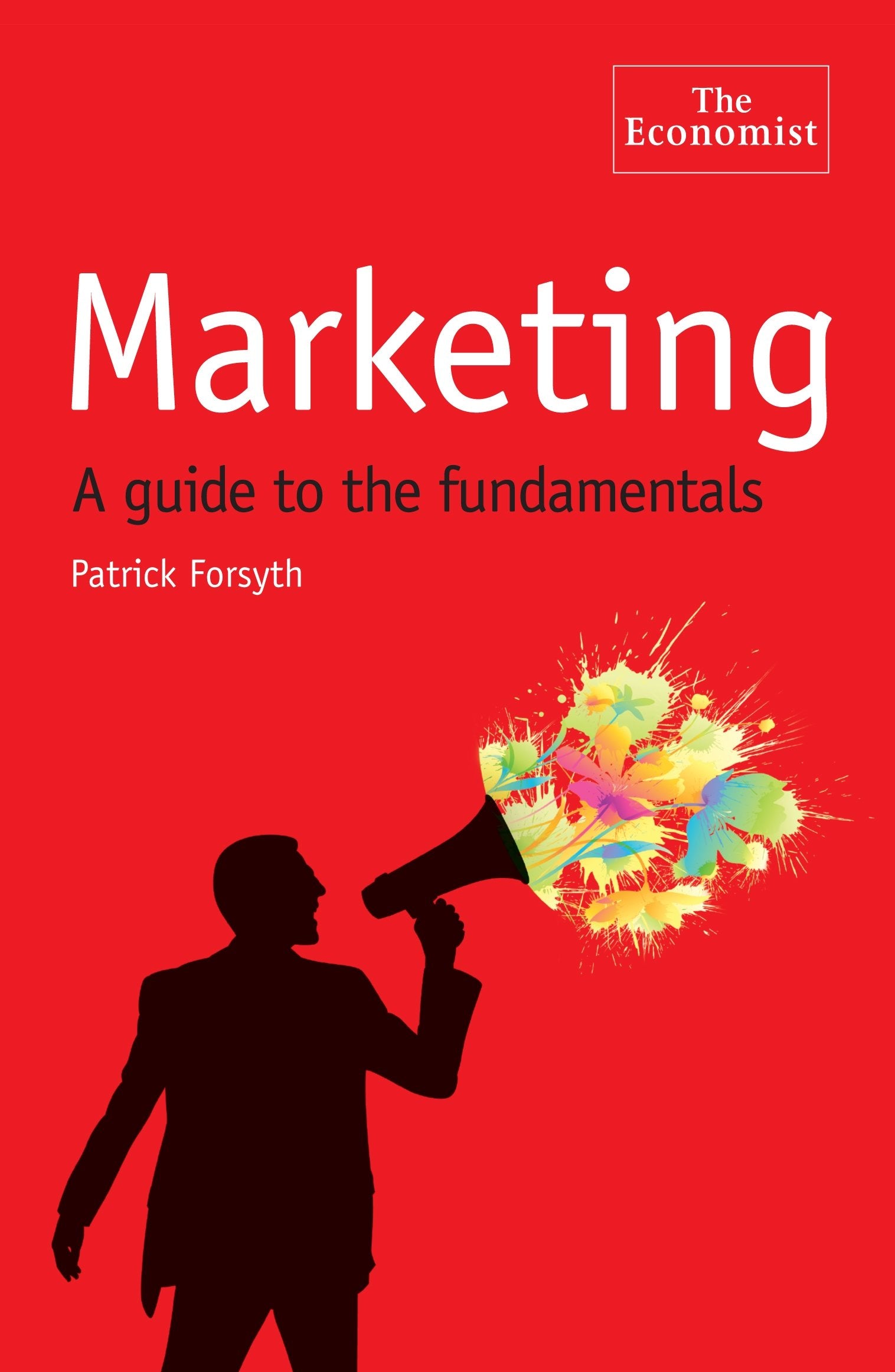 The Economist: Marketing: A Guide to the Fundamentals Law