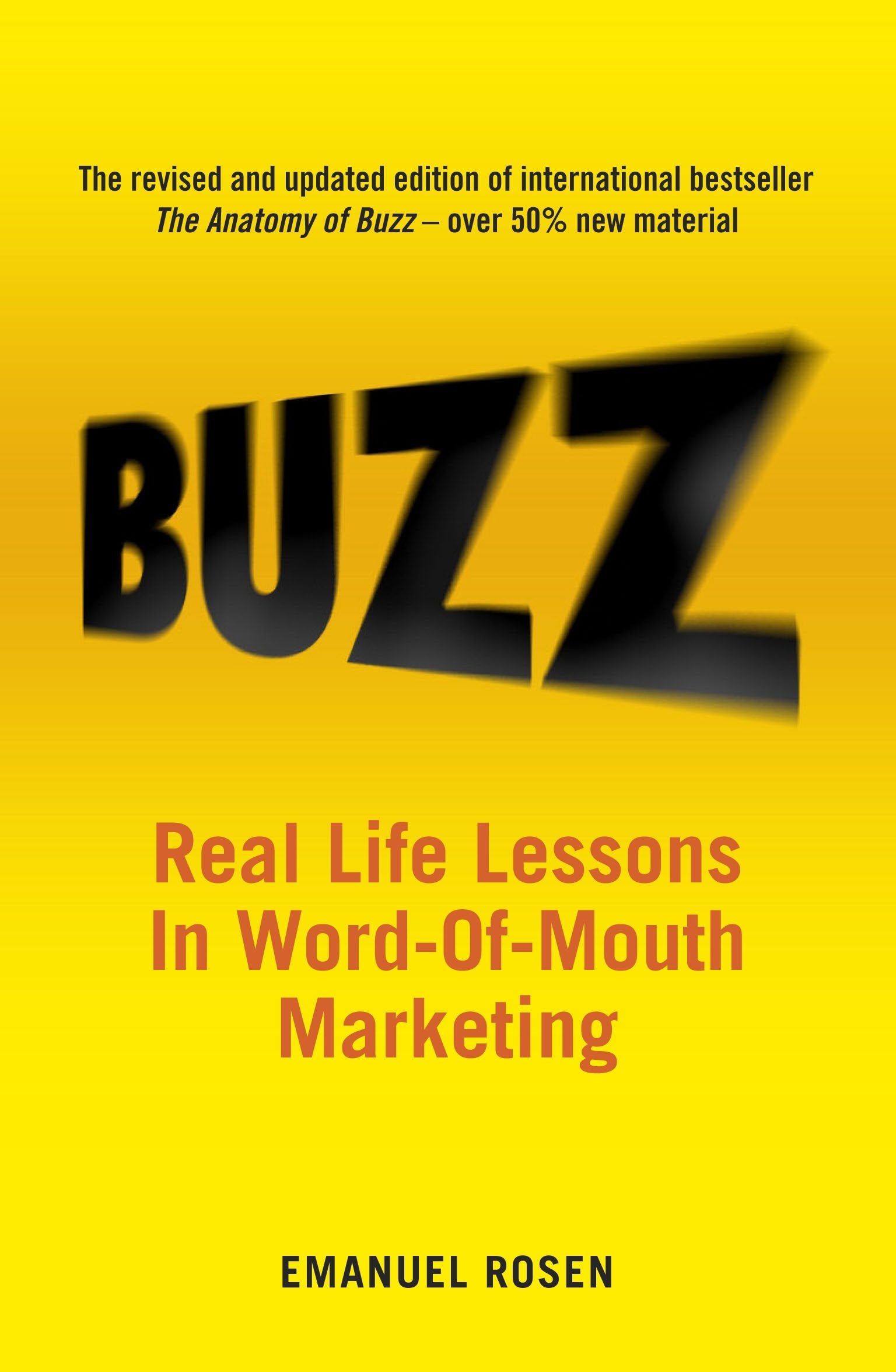 Buzz: Real-life Lessons in Word-of-Mouth Marketing Law