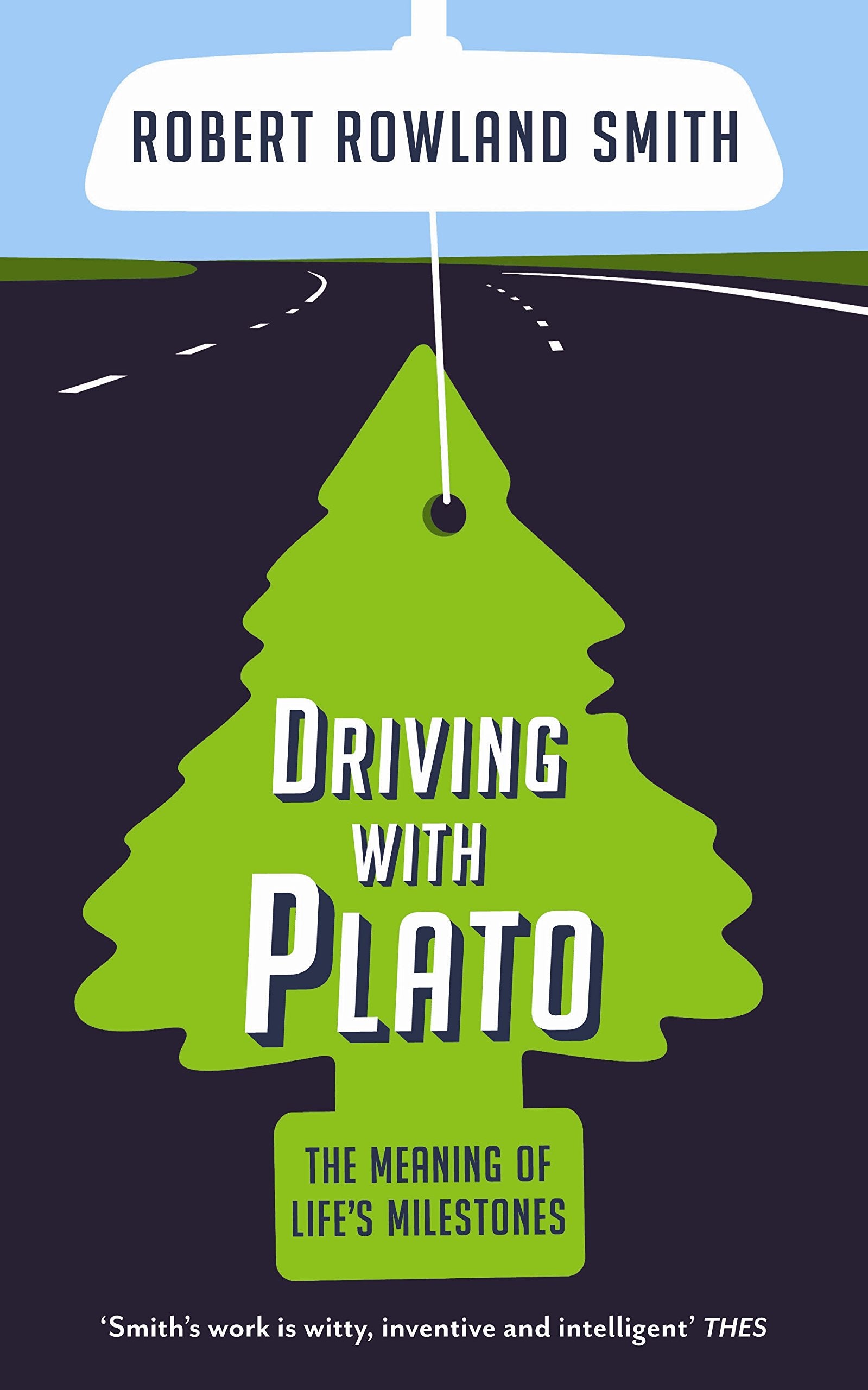 Driving With Plato: The Meaning of Life's Milestones Philosophy