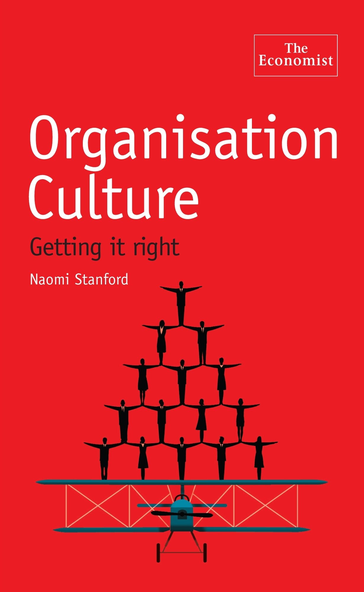 The Economist: Organisation Culture: How corporate habits can make or break a company Business, Finance & Career