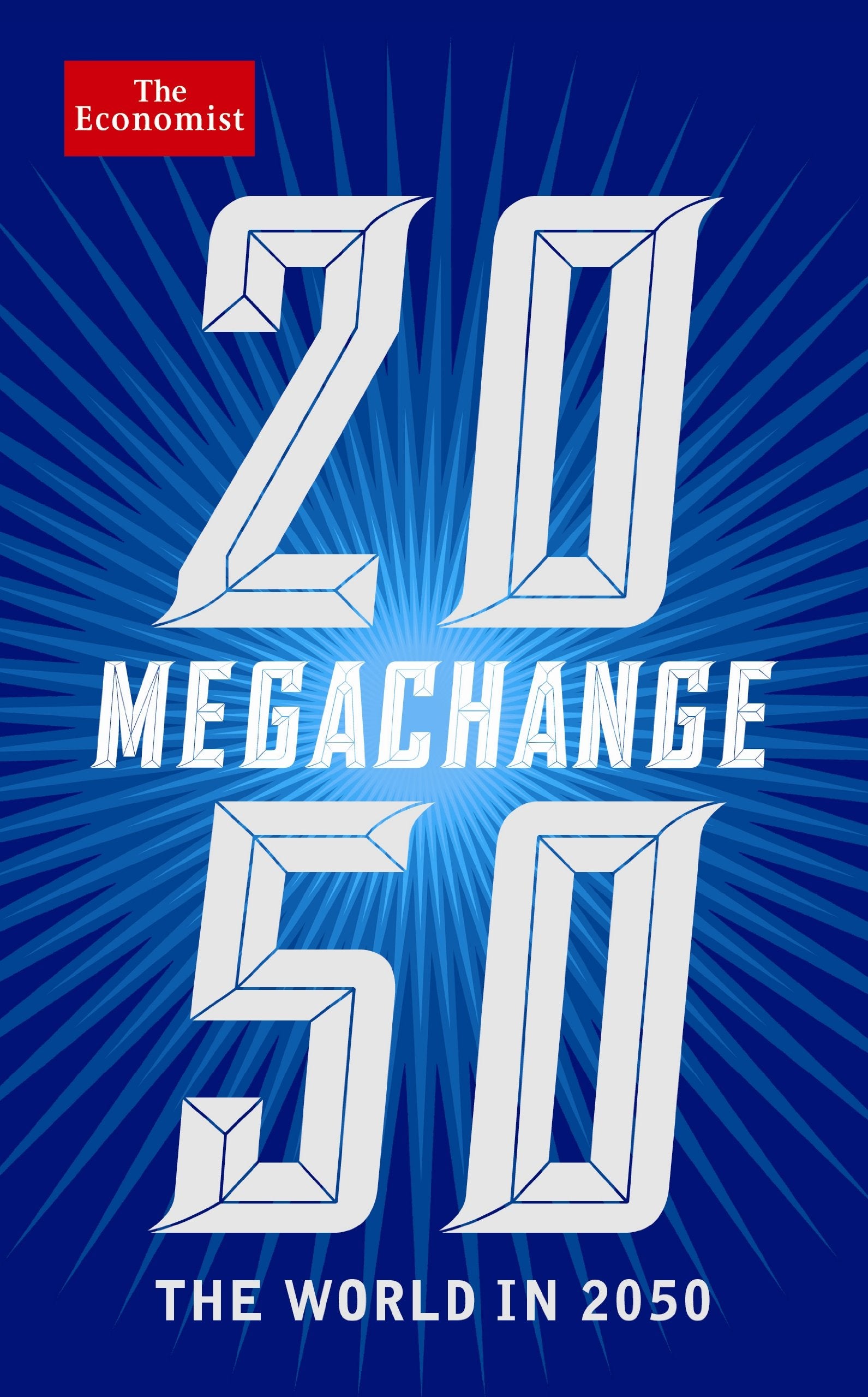 The Economist: Megachange: The world in 2050 Books