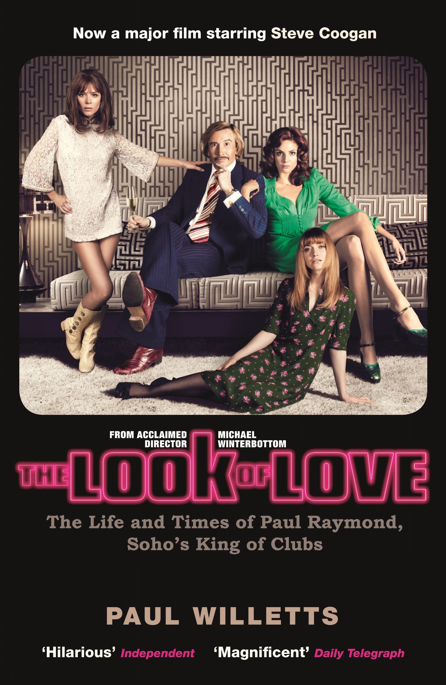 The Look of Love: The Life and Times of Paul Raymond, Soho's King of Clubs book
