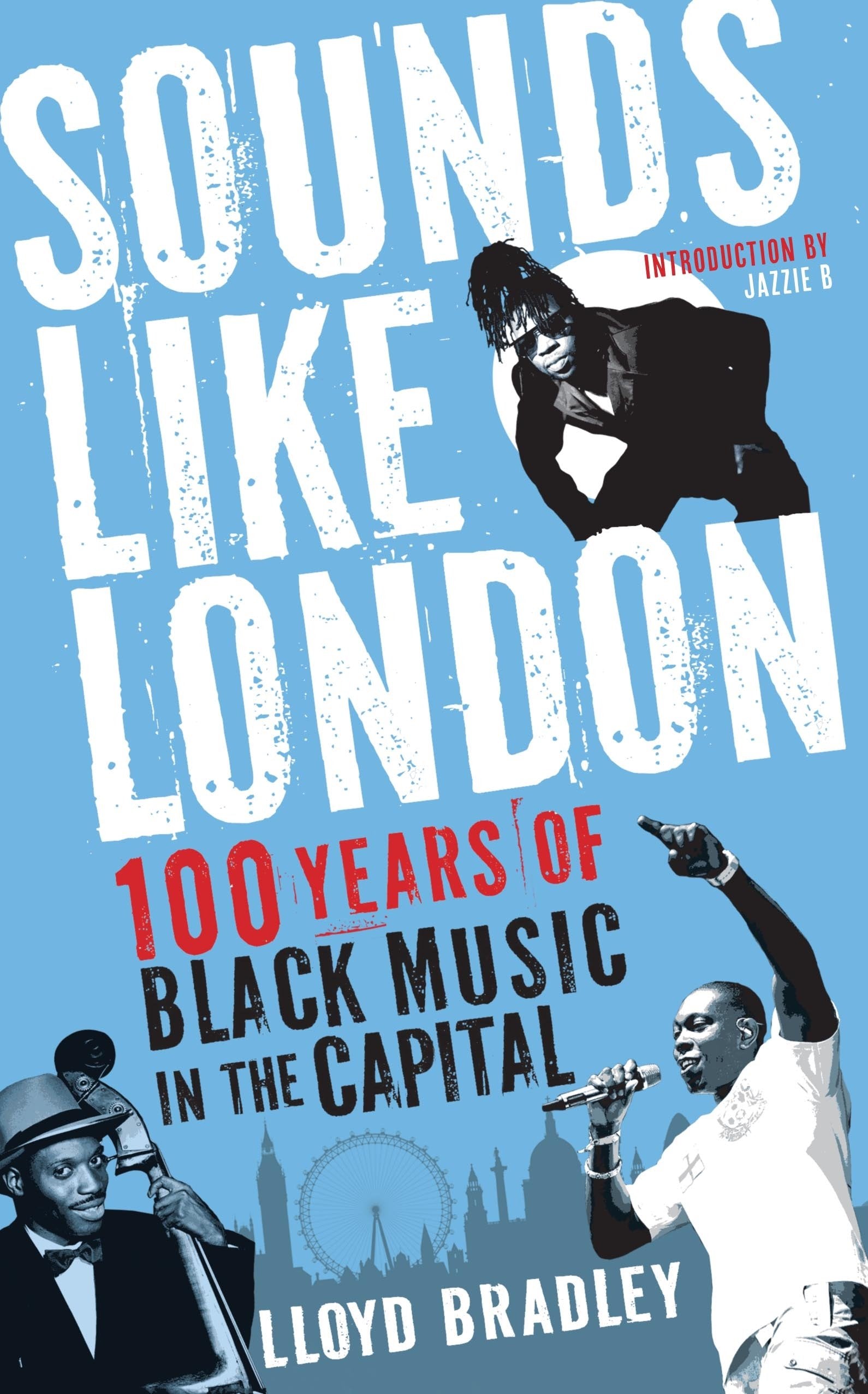 Sounds Like London: 100 Years of Black Music in the Capital Books