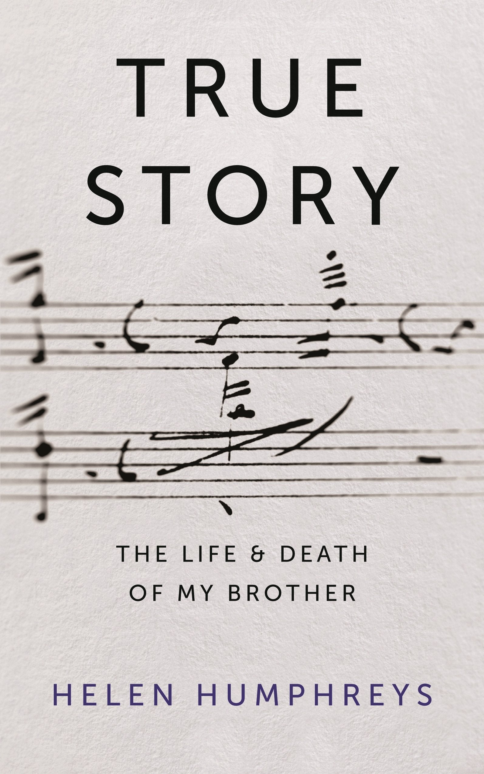 True Story: On the Life and Death of My Brother Memories