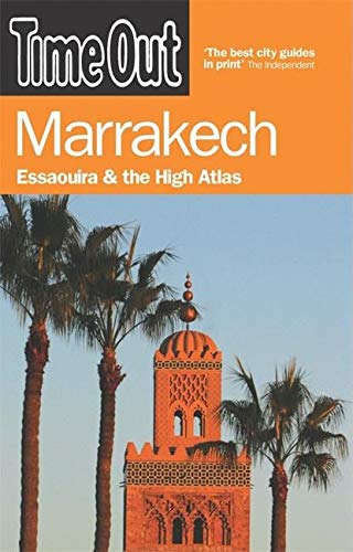 Time Out Marrakech - 3rd Edition: Essaouira & the High Atlas (Time Out Guides) Leisure, Home & Garden