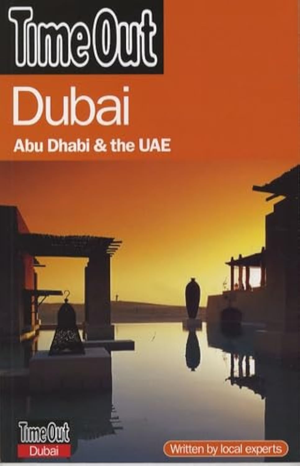 Time Out Dubai: Abu Dhabi & The UAE (Time Out Guides) Leisure, Home & Garden