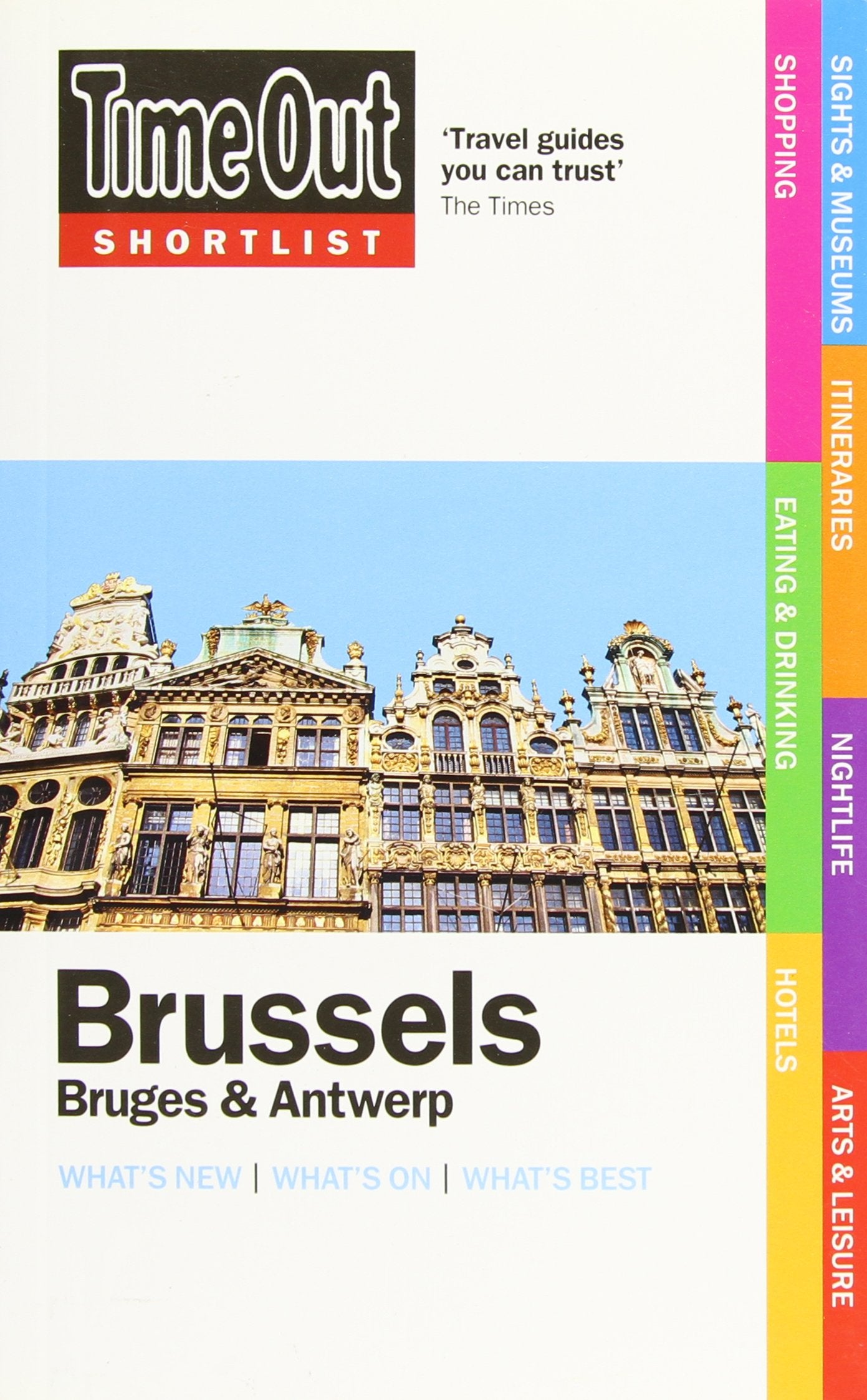 Time Out Shortlist Brussels, Bruges & Antwerp 1st edition Leisure, Home & Garden