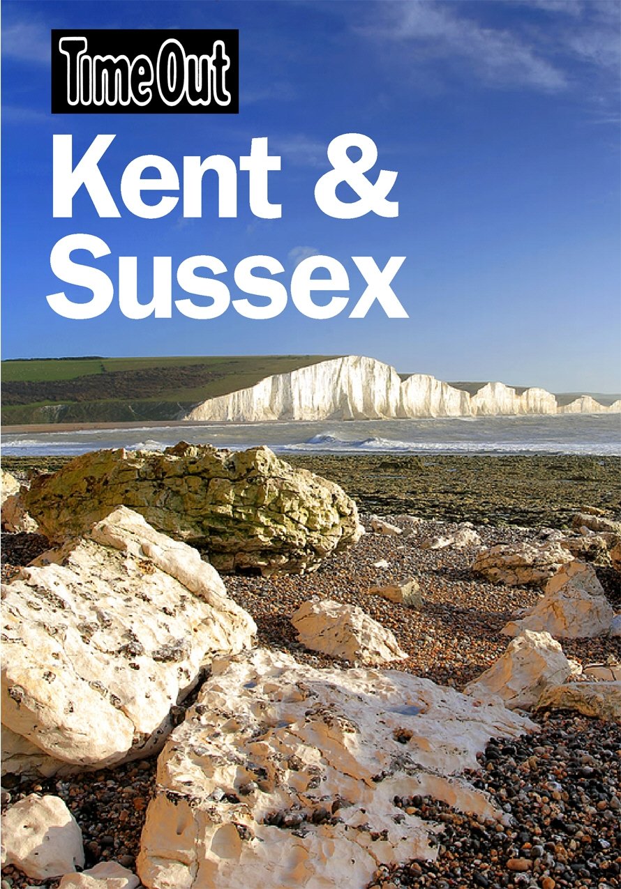 Time Out Kent & Sussex 1st edition (Time Out Guides) Leisure, Home & Garden