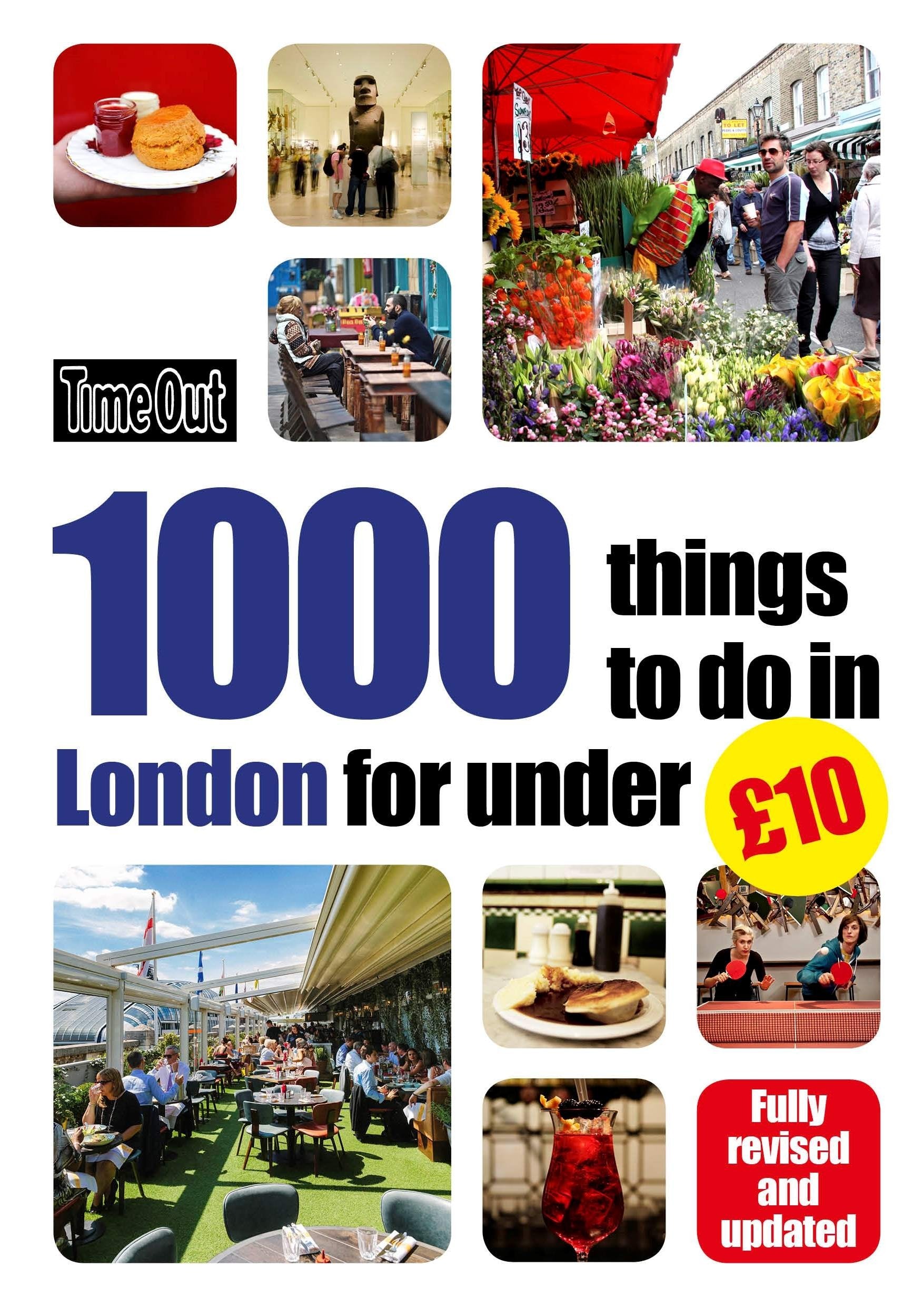 Time Out 1000 things to do in London for under £10 (Time Out 100 Things to Do) Leisure, Home & Garden