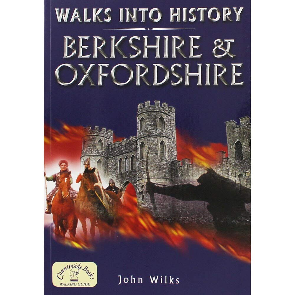 Walks into History: Berkshire and Oxfordshire (Historic Walks) Leisure, Home & Garden