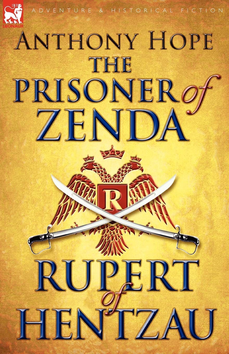 The Prisoner of Zenda & Its Sequel Rupert of Hentzau Contemporary literature