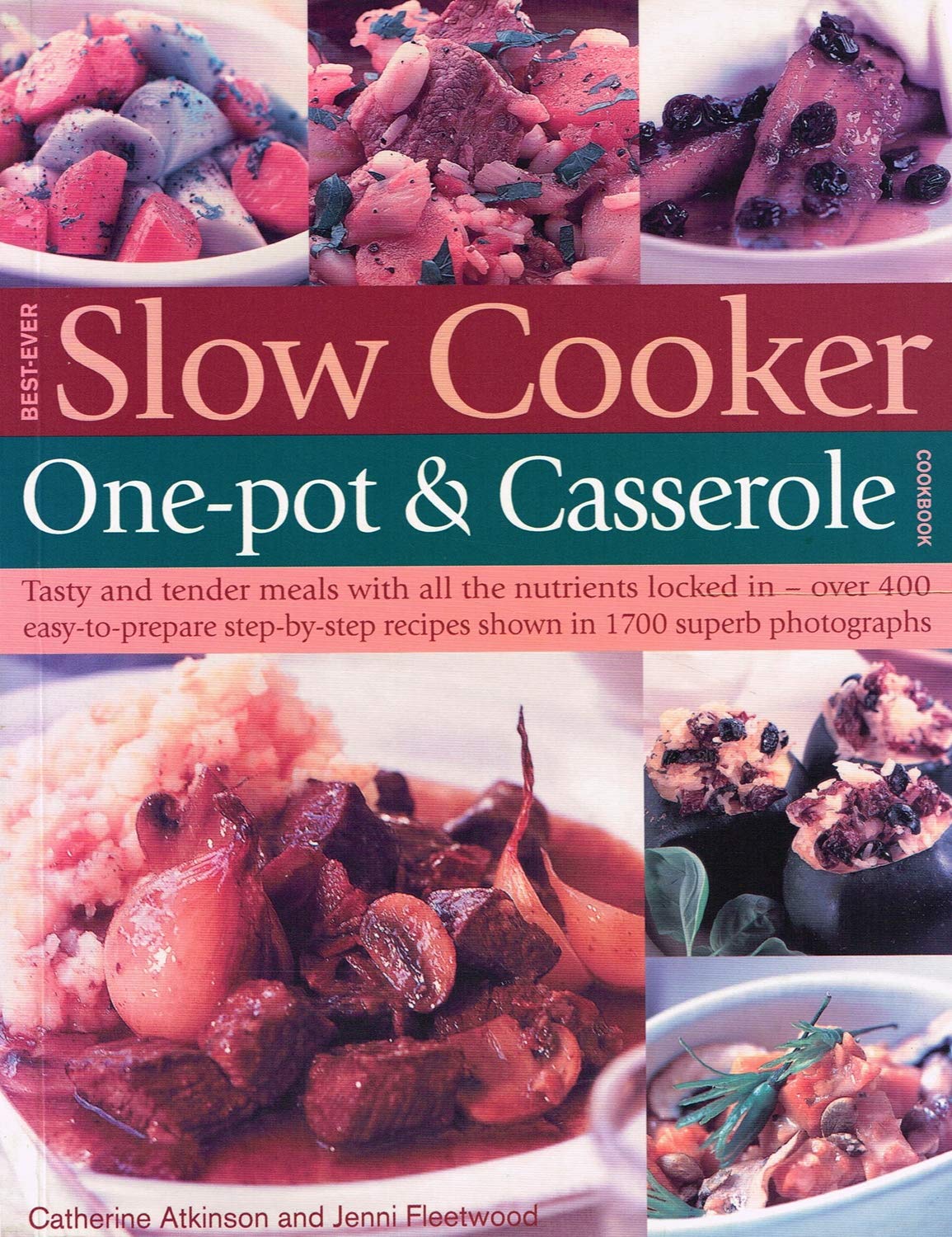 Best-ever Slow Cooker One-pot & Casserole Cookbook book