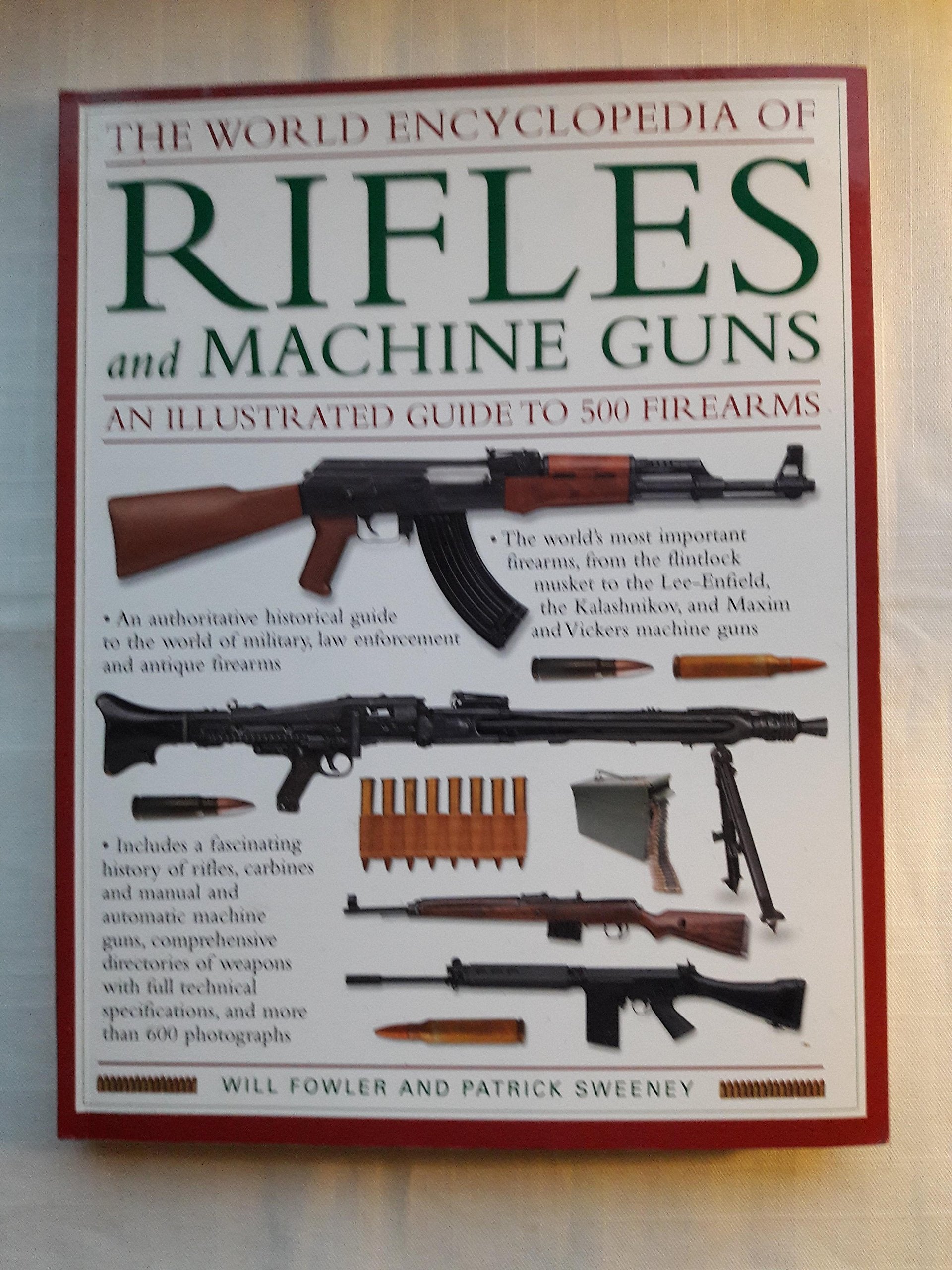 The World Encyclopedia of Rifles and Machine Guns book