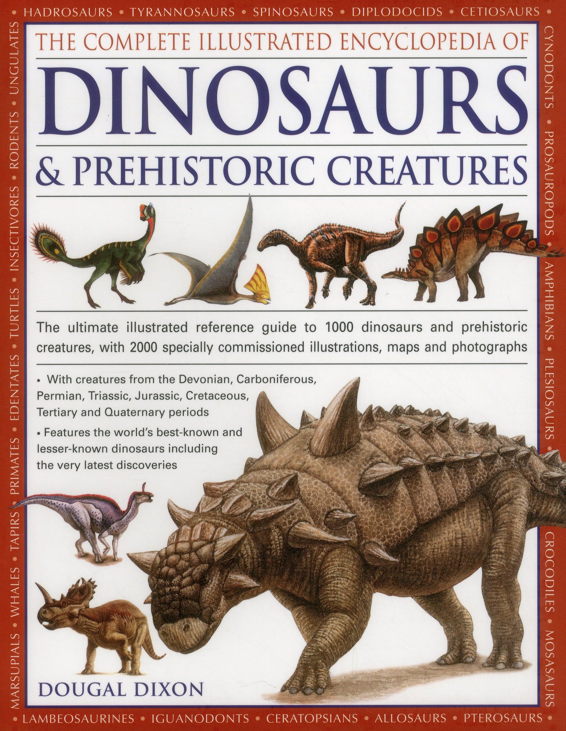 The Complete Illustrated Encyclopedia Of Dinosaurs & Prehistoric Creatures: The Ultimate Illustrated Reference Guide to 1000 Dinosaurs and Prehistoric ... Commissioned Artworks, Maps and Photographs Mathematics