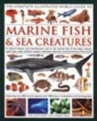 THE COMPLETE ILLUSTRATED WORLD GUIDE TO MARINE FISH & SEA CREATURES Books