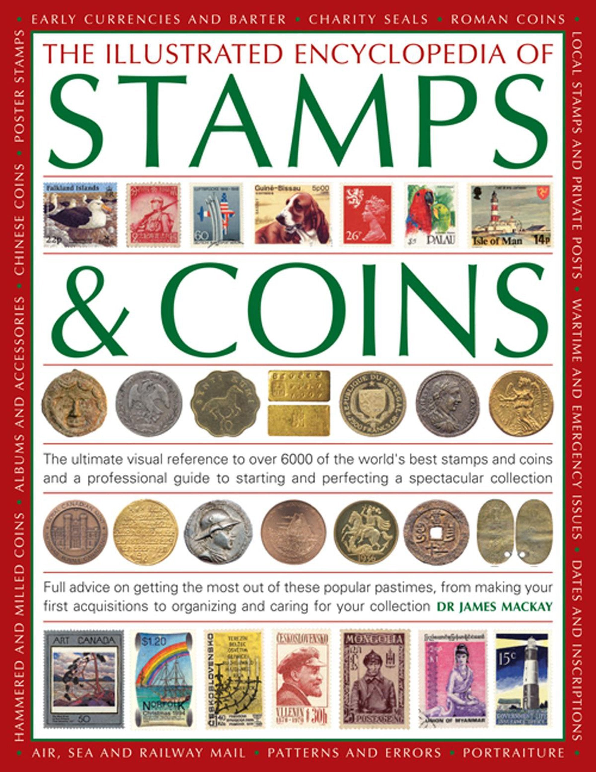 Mackay, J: Illustrated Encyclopedia of Stamps & Coins Hobbies & Crafts
