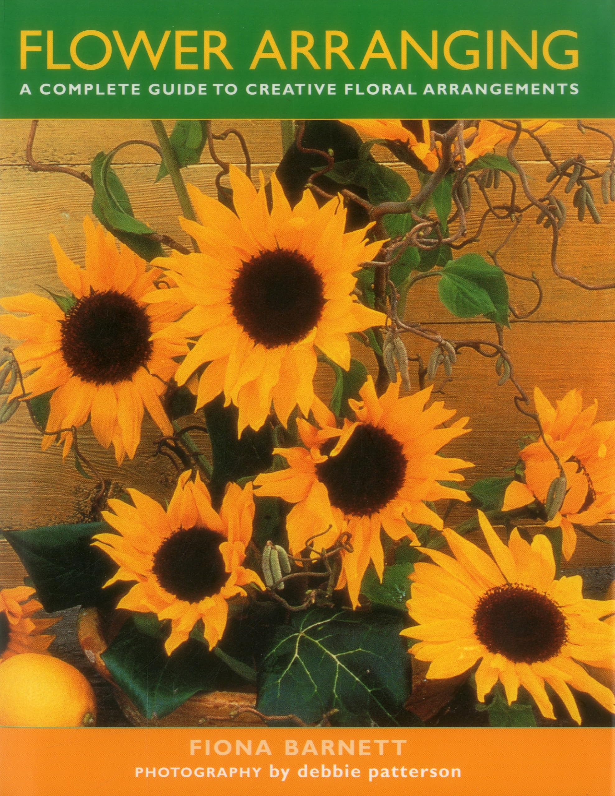 Flower Arranging: A Complete Guide to Creative Floral Arrangements Hobbies & Crafts