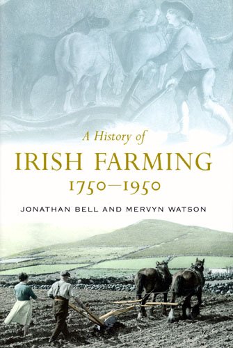 A History of Irish Farming, 1750-1950 book