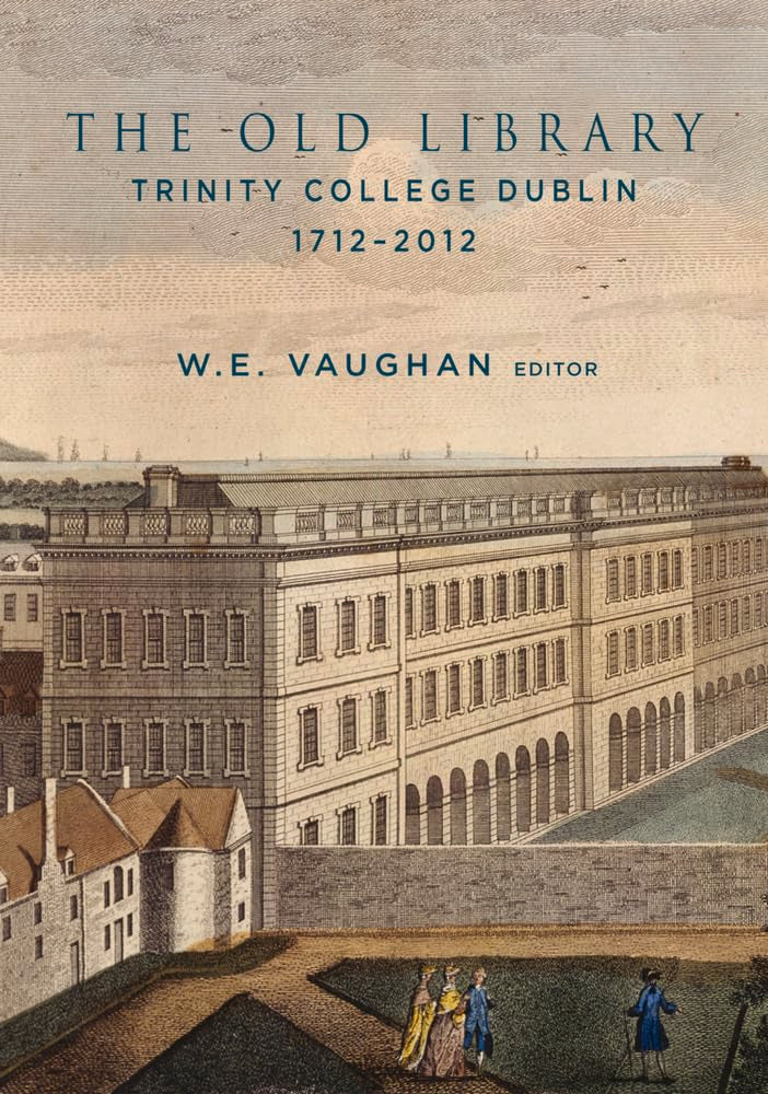 Product Image: The Old Library, Trinity College Dublin, 1712-2012