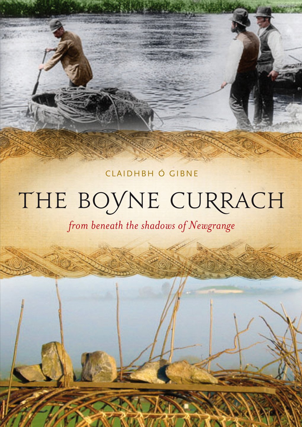 The Boyne Currach: from beneath the shadows of newgrange Politics & History