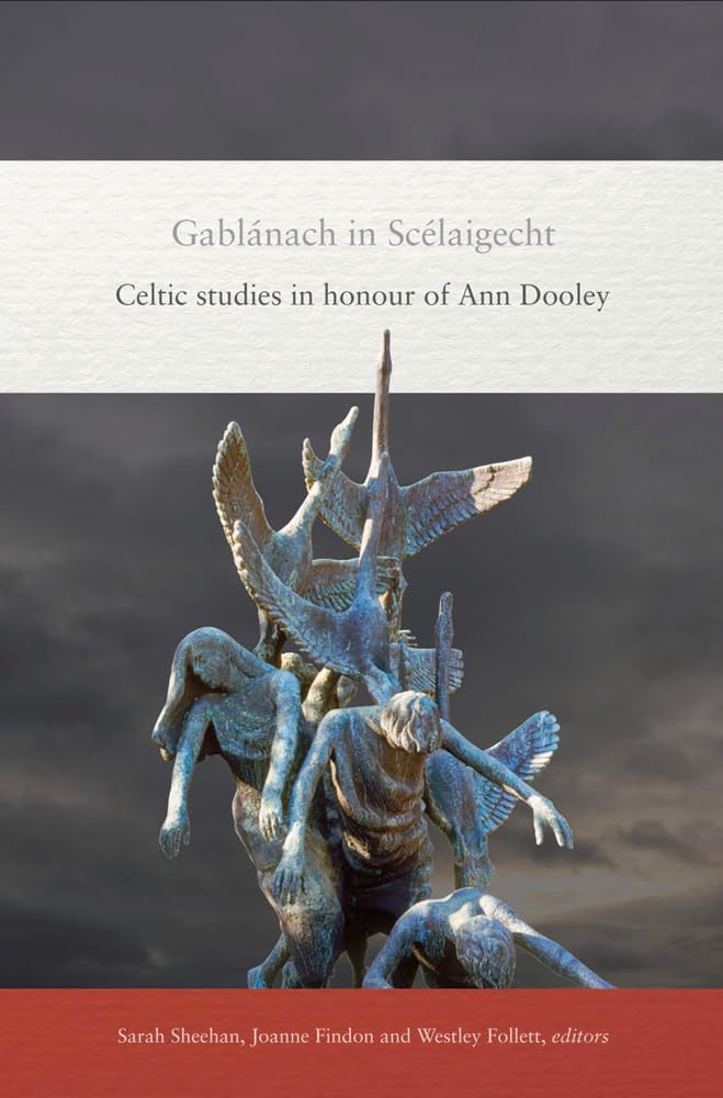 Gablanach in Scelaigecht: Celtic Studies in Honour of Ann Dooley Contemporary literature