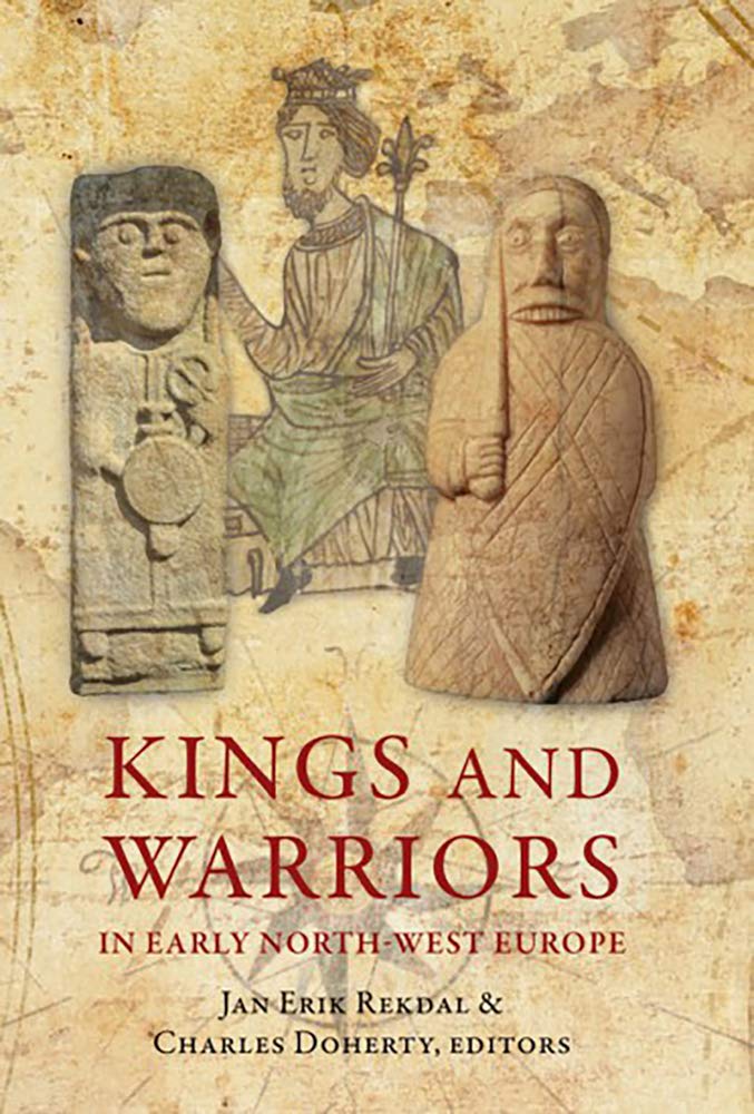 Kings and Warriors in Early North-West Europe Contemporary literature