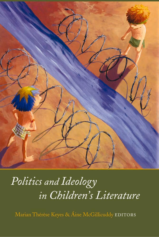 Politics and ideology in children's literature (Studies in Children's Literature, Band 7) Social Sciences
