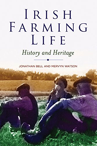 Irish Farming Life: History and Heritage Social Sciences