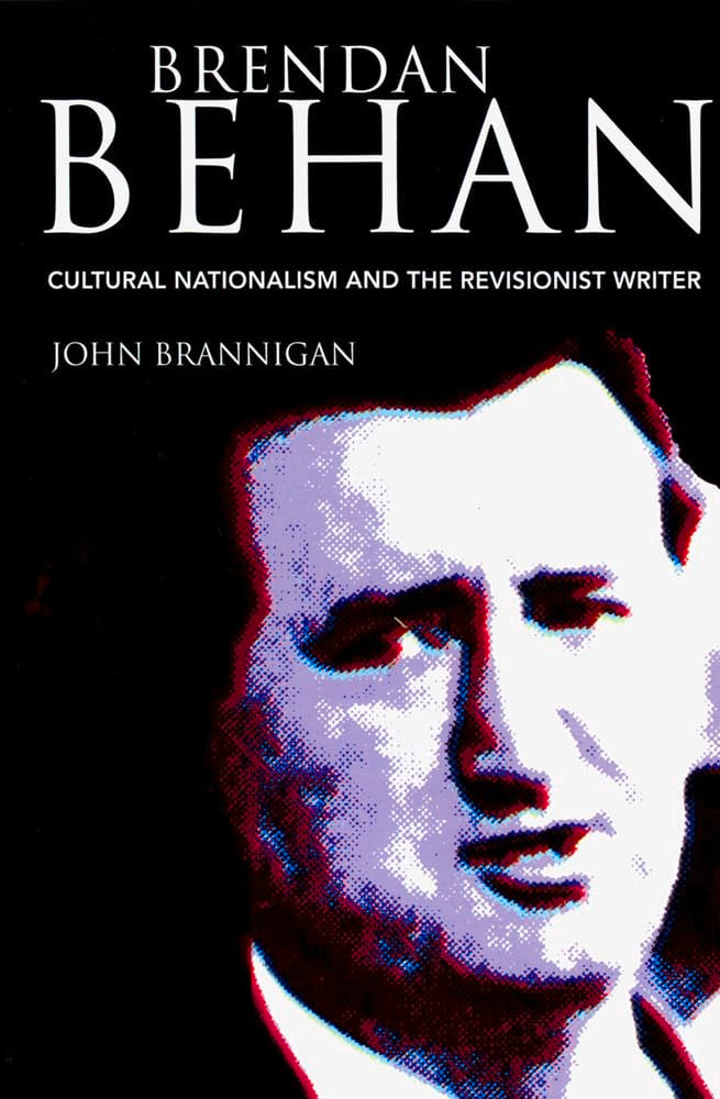 Brendan Behan: Cultural Nationalism and the Revisionist Writer Social Sciences