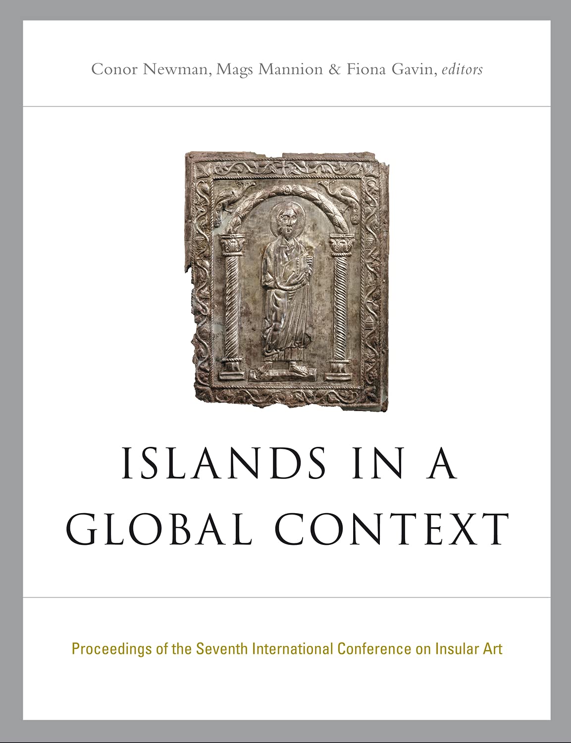 Islands in a Global Context: Proceedings of the Seventh International Conference on Insular Art Film, Art & Culture