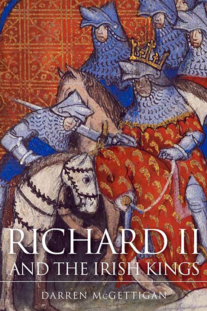 Richard II and the Irish Kings Social Sciences