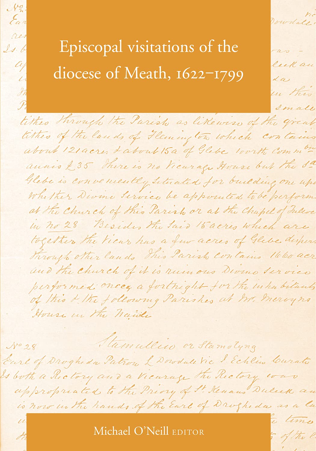 Episcopal Visitations of the Diocese of Meath, 1622-1799 Politics & History