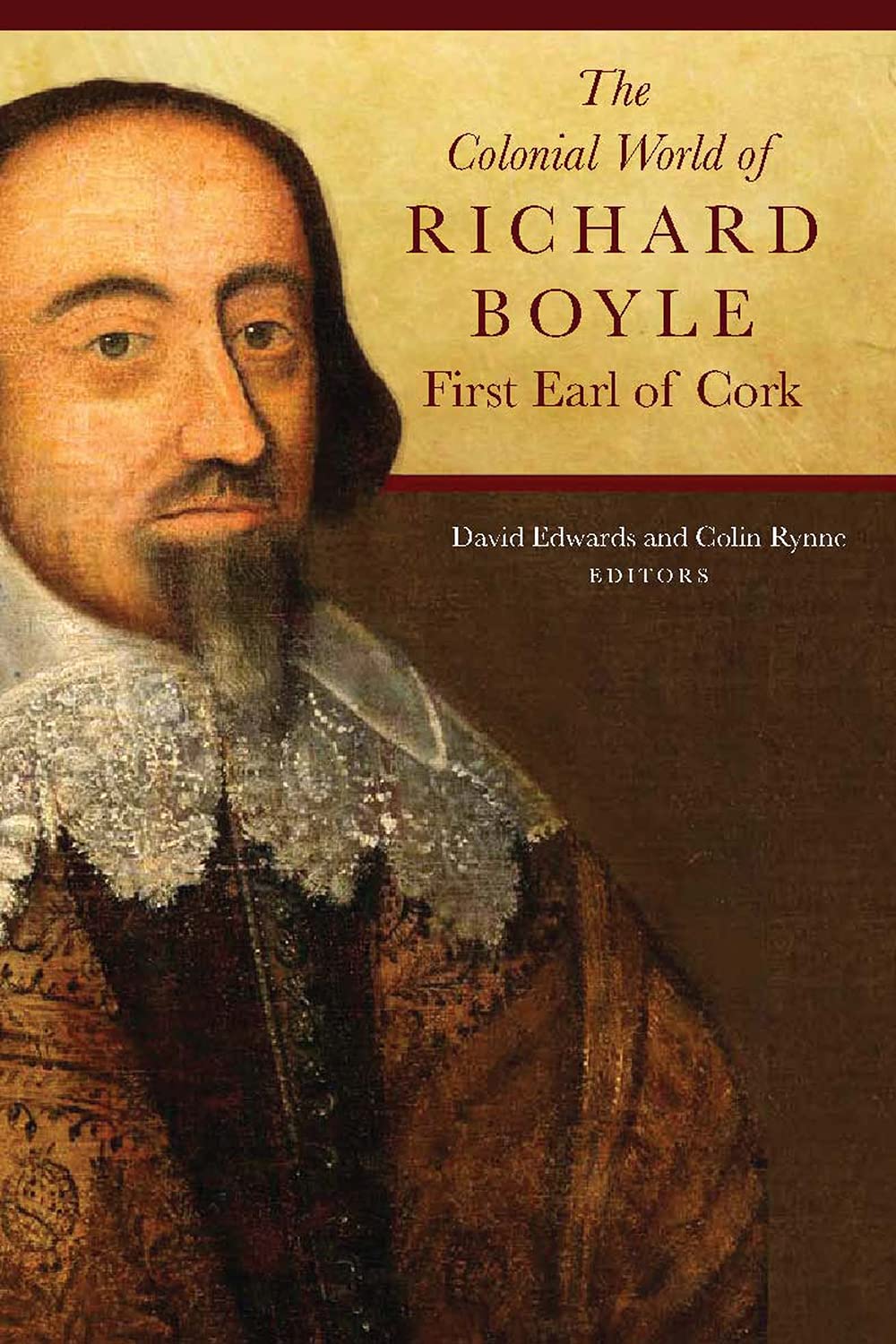 The Colonial World of Richard Boyle, First Earl of Cork Social Sciences