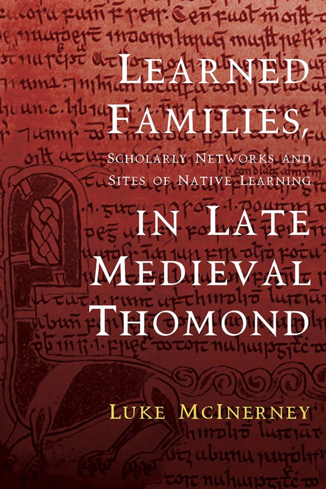 Learned Families, Scholarly Networks and Sites of Native Learning in Late Medieval Thomond Social Sciences