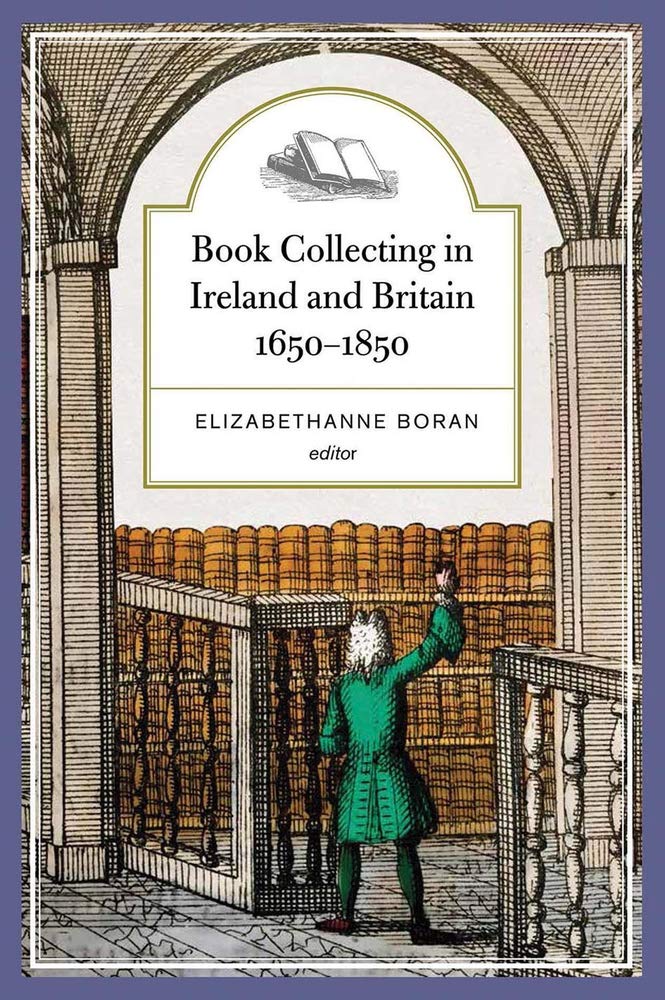 Book collecting in Ireland and Britain, 1650-1850 Film, Art & Culture