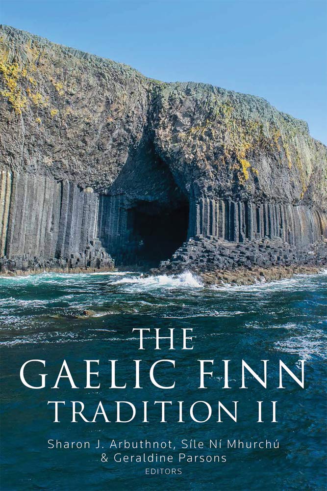 The Gaelic Finn Tradition II Politics & History