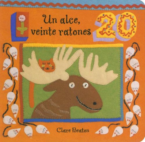 Un Alce Veinte Ratones/ One Moose, Twenty Mice book