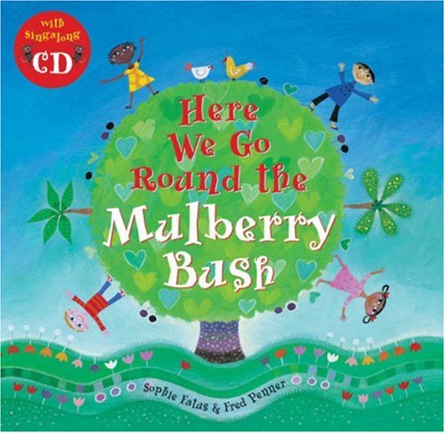 Here We Go Round the Mulberry Bush (Sing Along With Fred Penner) Non-fiction