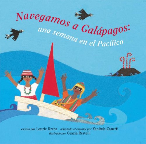 Navegamos a Galapagos/We're Sailing to Galapagos: Una Semana En El Pacifico Non-fiction