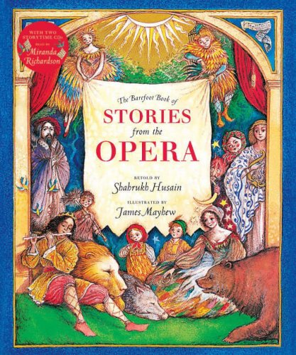 The Barefoot Book of Stories from the Opera (Barefoot Collections) Books