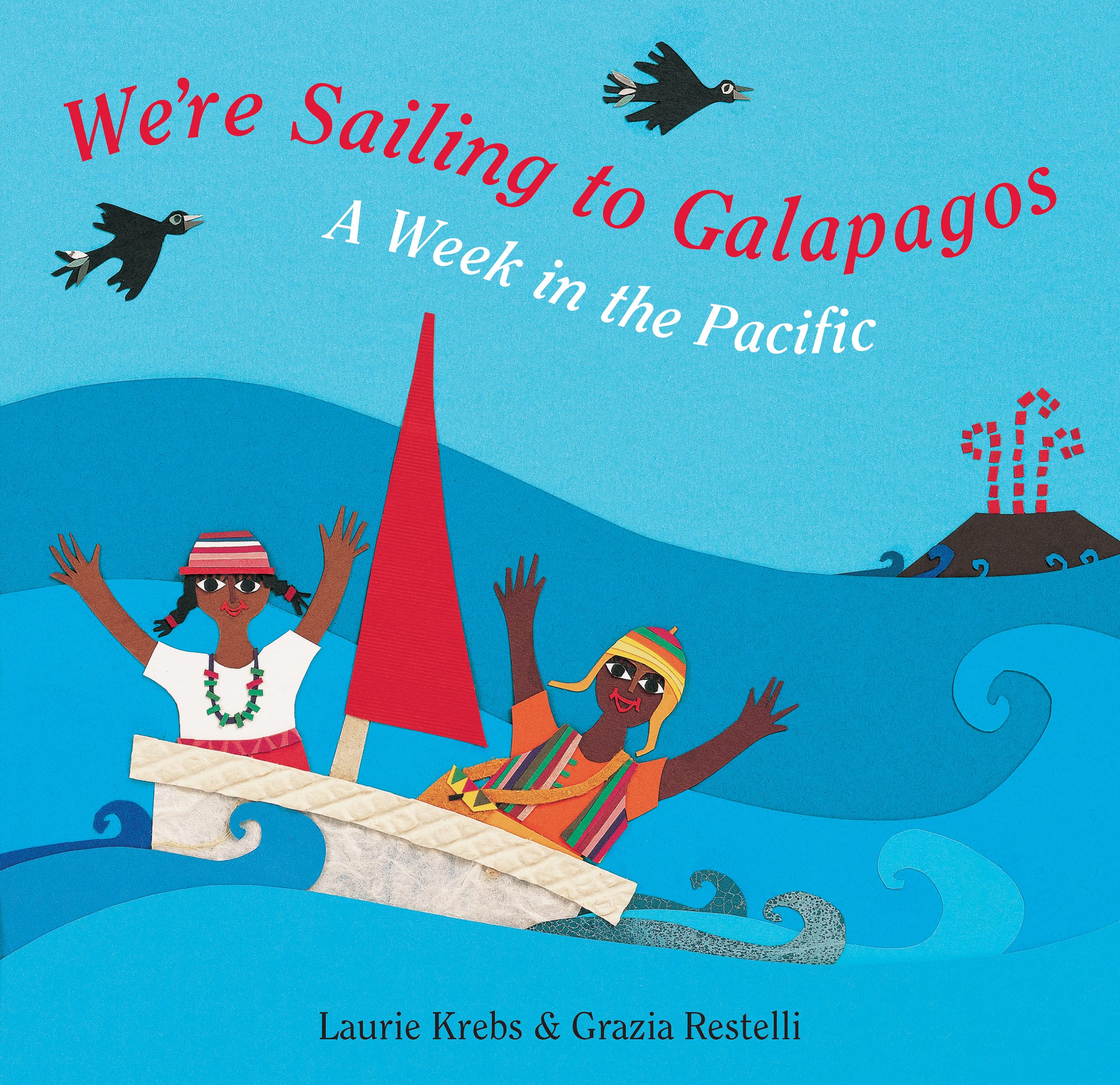 We`re Sailing to Galapagos: A Week in the Pacific: 1 Non-fiction