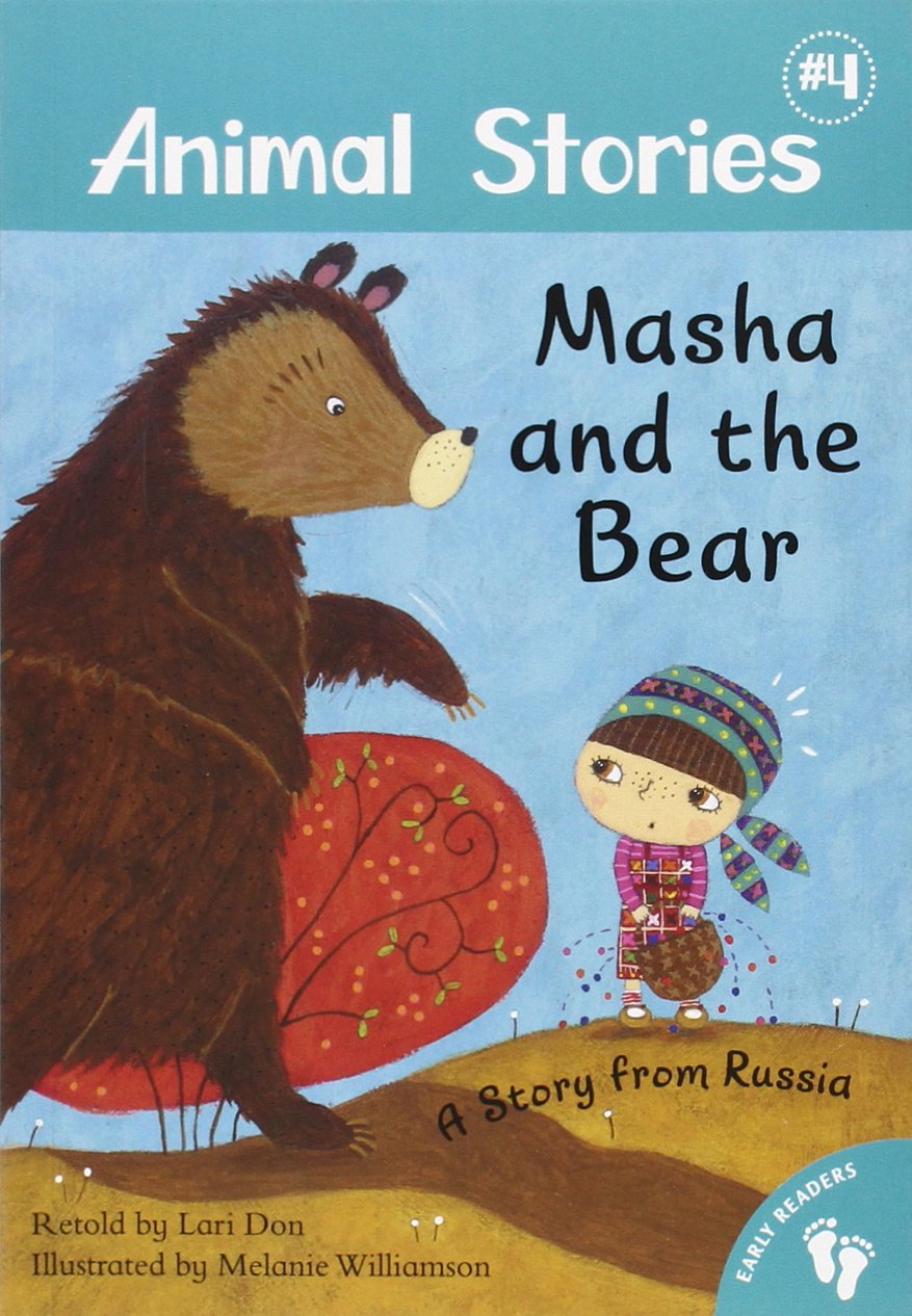 Masha and the Bear: A Story from Russia Fairy Tales & Legends