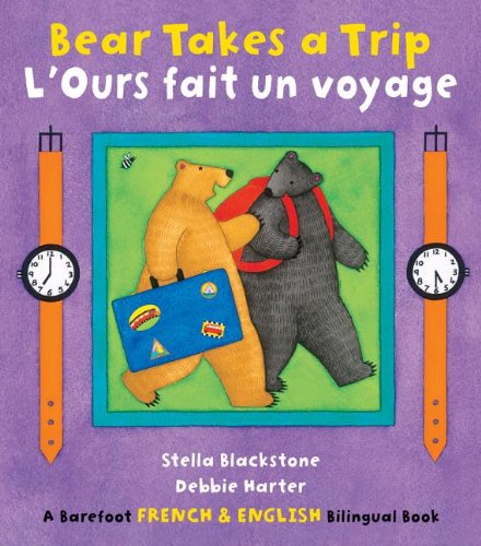 Bear Takes a Trip / L'Ours Fait un Voyage Non-fiction
