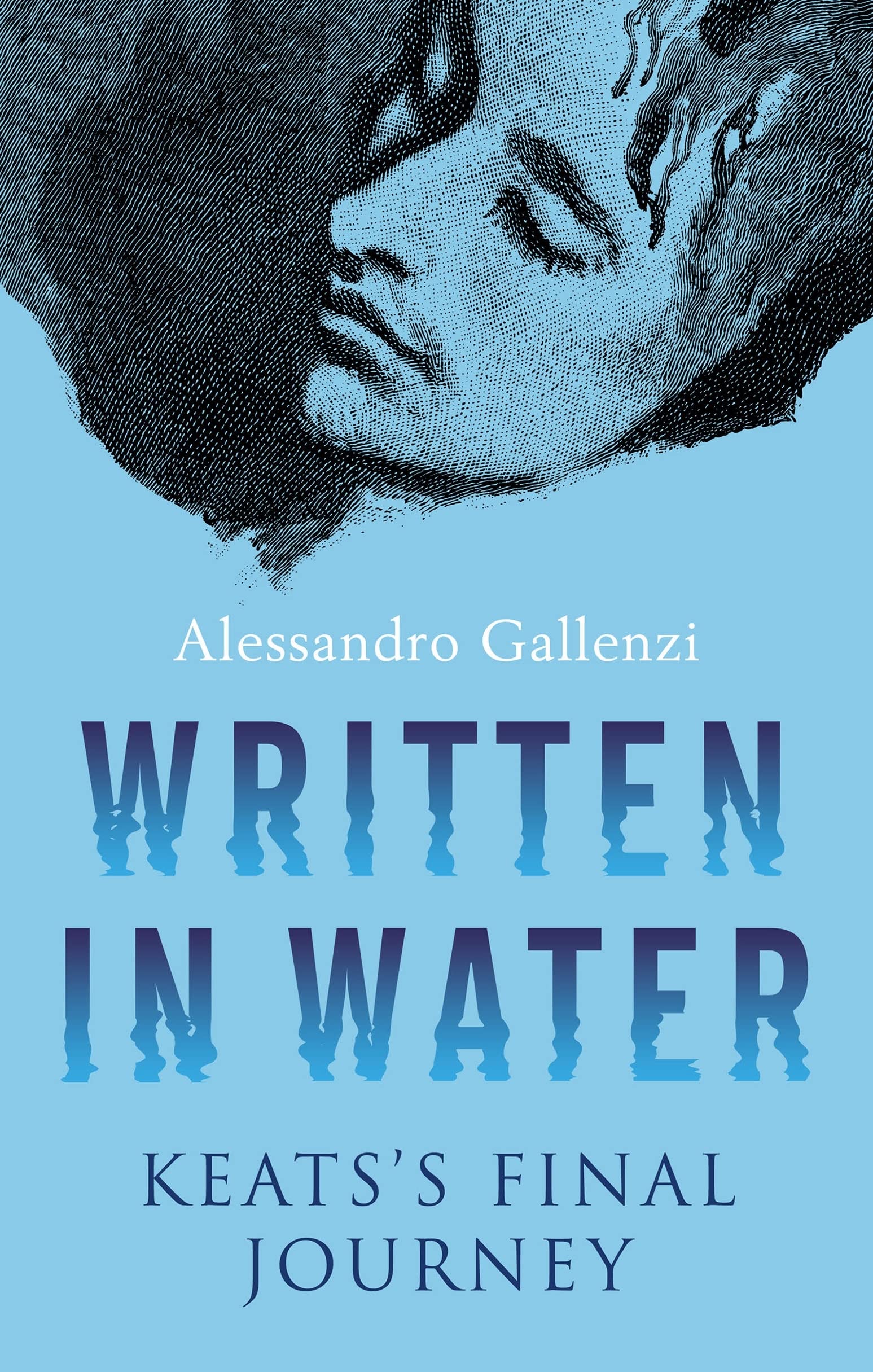 Written in Water: Keats's Final Journey book
