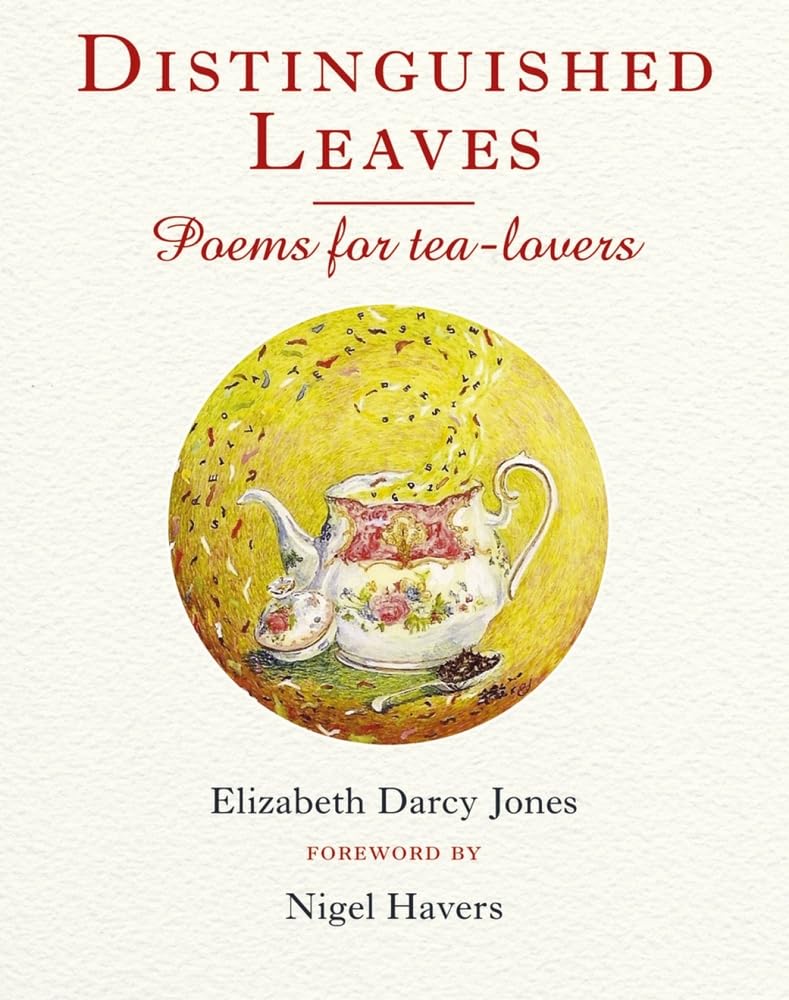Distinguished Leaves: Poems for Tea-Lovers Poetry