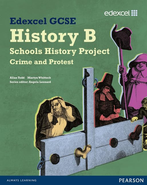 Edexcel GCSE History B: Schools History Project - Crime (1B) and Protest (3B) Student Book book