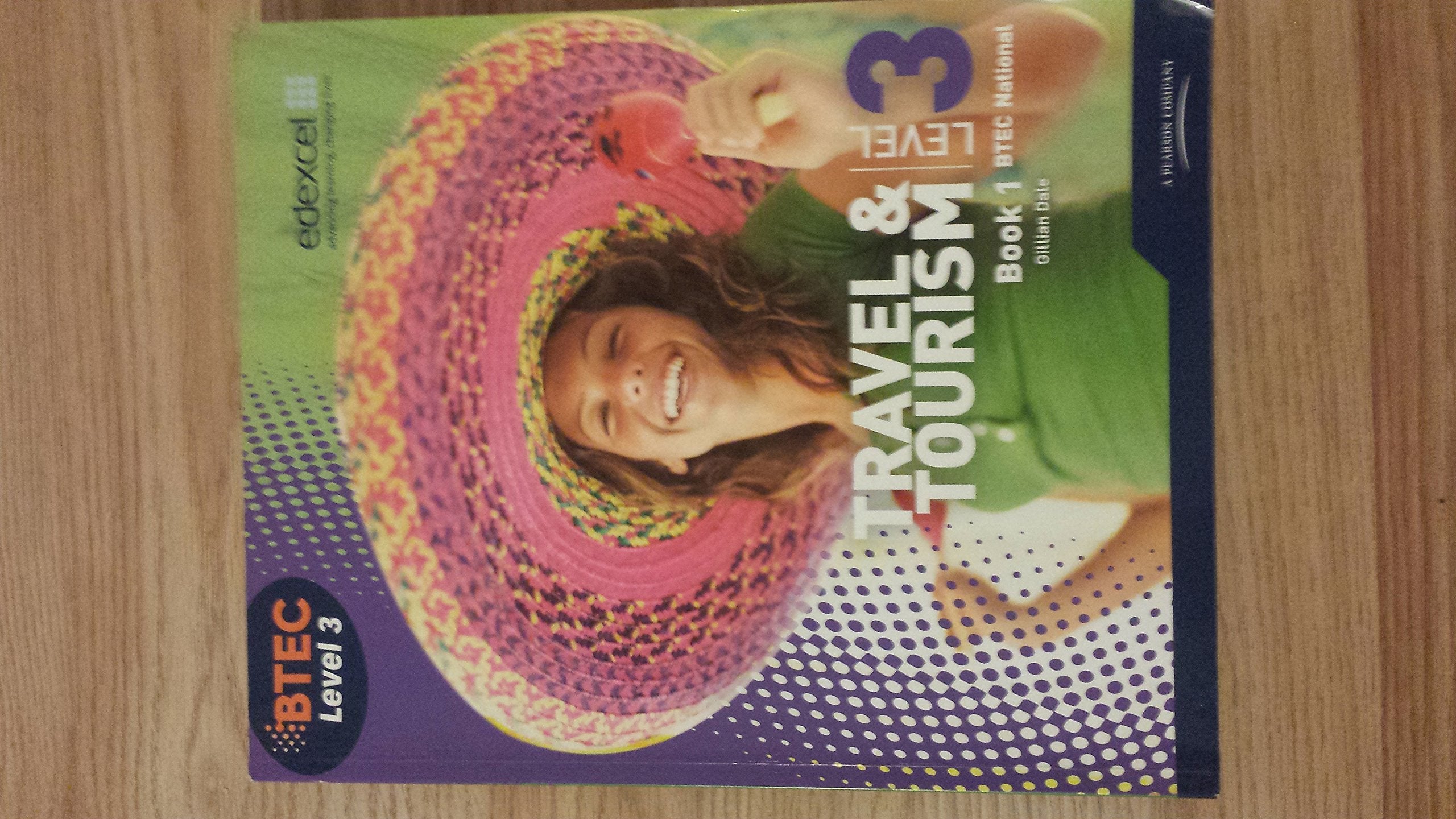 BTEC Level 3 National Travel and Tourism Student Book 1 (Level 3 BTEC National Travel and Tourism) Business, Finance & Career